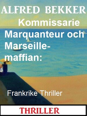 cover image of Kommissarie Marquanteur och Marseille-maffian
